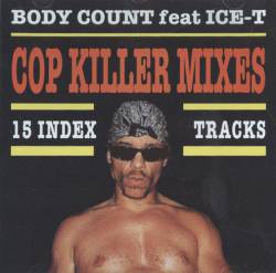 Body Count : Cop Killer Mixes